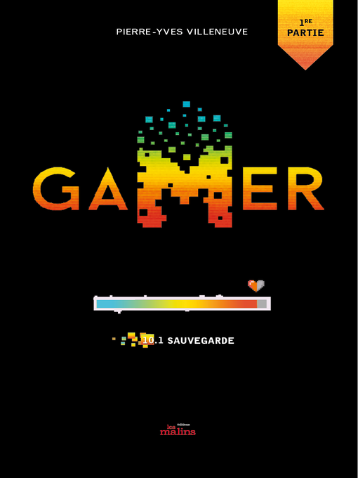 Title details for Gamer tome 10.1 by Pierre-Yves Villeneuve - Available
